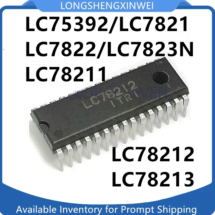 

1 шт. новый LC75392 LC7821 LC7822 LC7823N LC78211 LC78212 LC78213 DIP30
