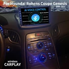 Автомобильный мультимедийный видеоплеер для Hyundai Rohens Coupe Genesis 128-2009, Android 11, AI, 2011 ГБ, GPS-навигация, CarPlay