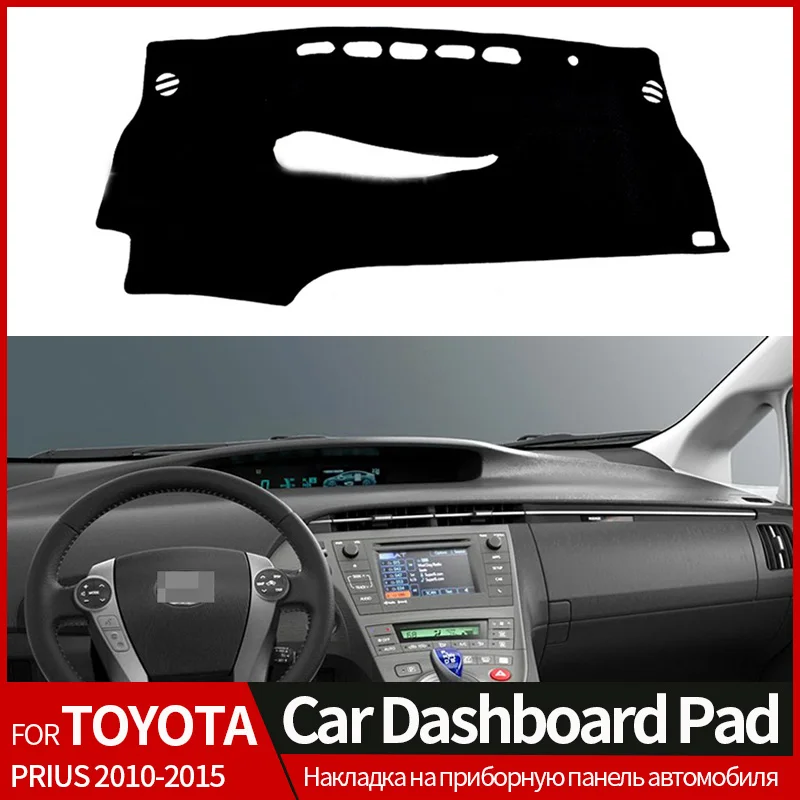 

LHD CAR Dashboard Pad For TOYOTA PRIUS 2010-2015 Anti-Slip Mat Sunshade Dashmat Carpet Interior Accessories