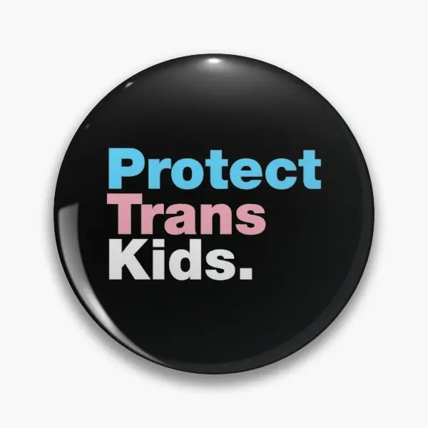 Protect Trans Kids  Customizable Soft Button Pin Gift Decor Collar Funny Lapel Pin Fashion Hat Lover Brooch Metal Clothes Cute