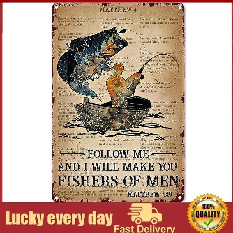 

Vintage Fishing Metal Plaque Poster Follow Me And I Will Make You Fishers Of Men Retro Metal Tin Sign Plaque Wall Decor Gift