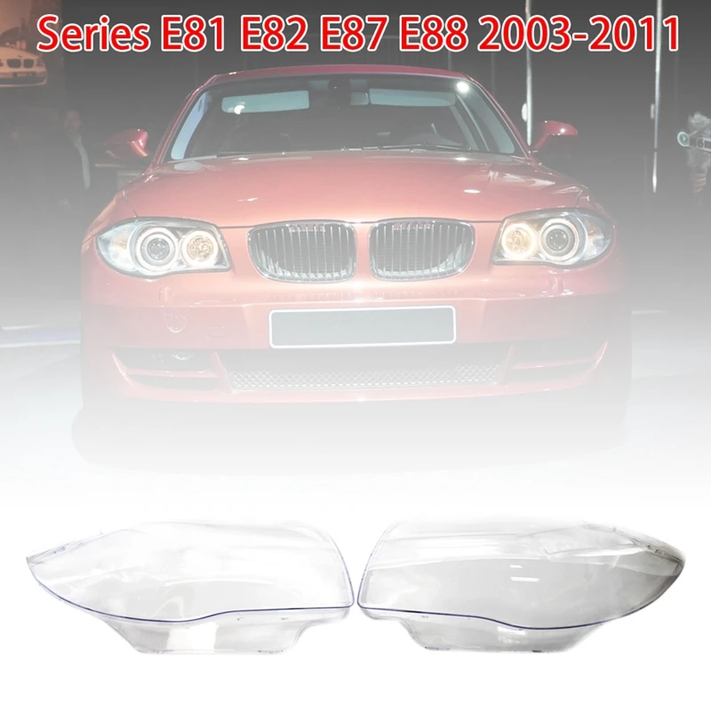 

1 Pair Headlight Cover Headlight Lens For-BMW E81 E82 E87 E88 2003-2011