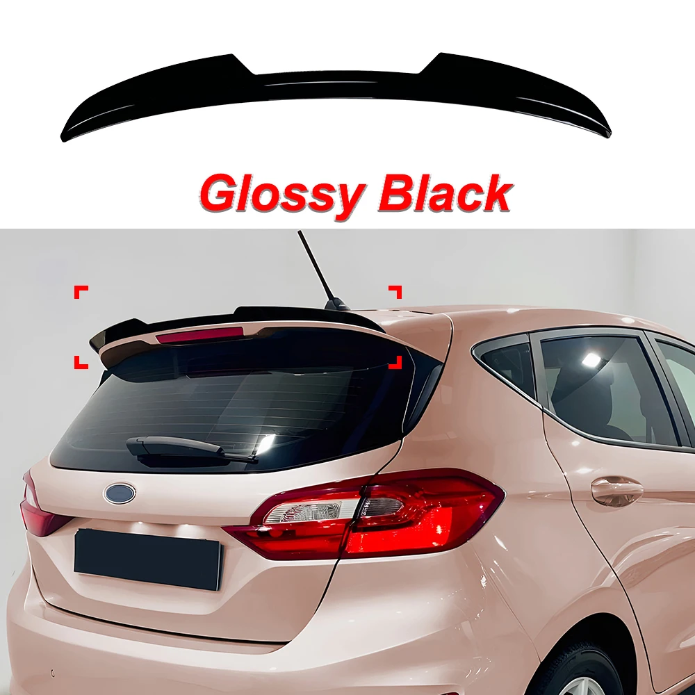 

Для Ford Fiesta MK8 2018+ Standard Edition, задний верхний хвостовое крыло, спойлер с фиксированным ветром, багажник автомобиля, крыша, внешняя модификация, комплект кузова