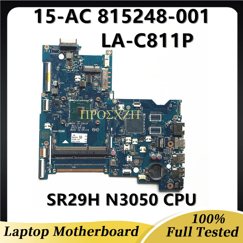 815248-001 815248-501 815248-601 High Quality 250 G4 15-AC Laptop Motherboard LA-C811P With SR29H N3050 CPU 100% Fully Tested OK