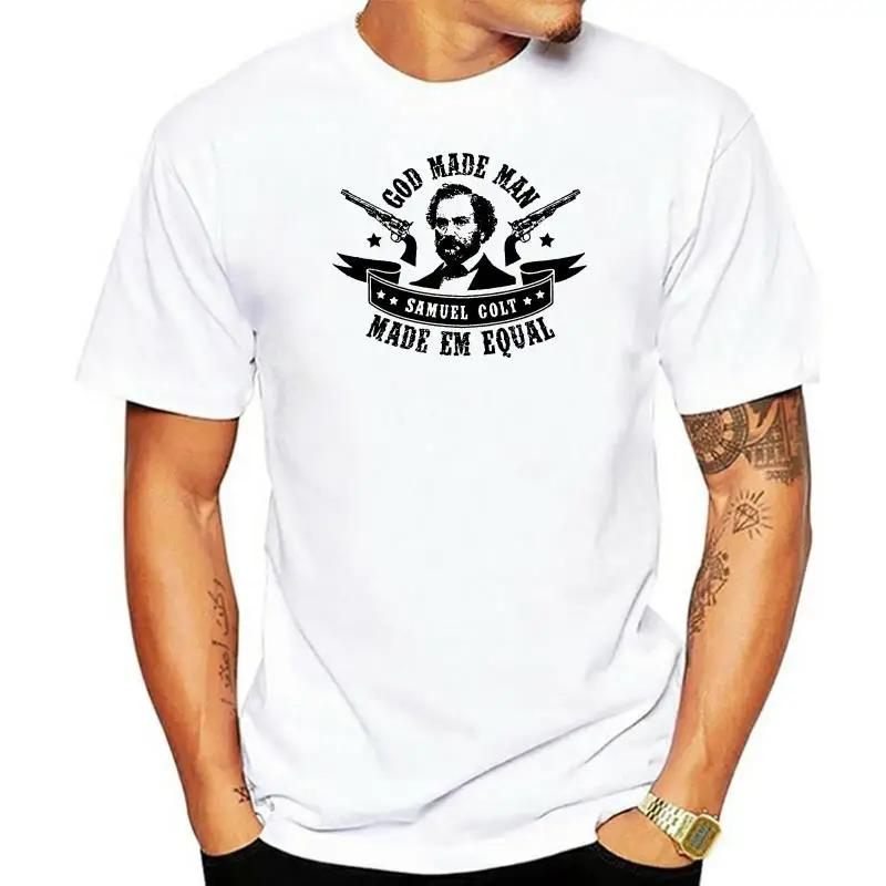 

God Made Man Samuel Colt Made Em Equal T Shirts For Men Cool Graphic T-Shirt Spring Euro Size S-3xl Unisex Mens Tee Shirt