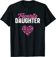 favorite daughter shirt gift for her mothers fathers day t shirt