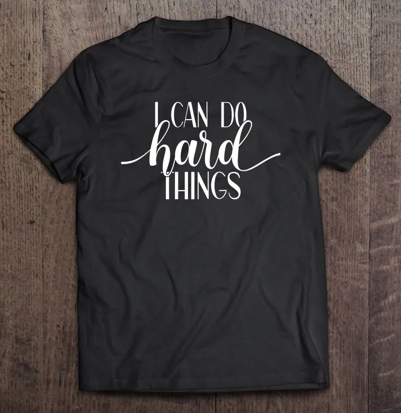 

Футболка для мужчин с надписью «I Can Do Hard Things»