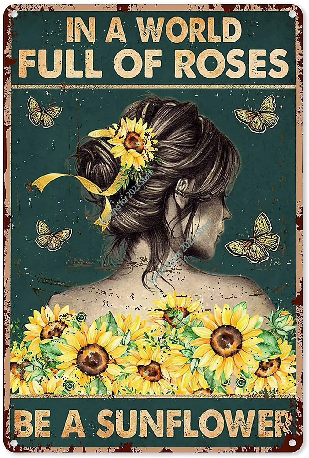 

Vintage Metal Tin Sign Hippie Girl and Butterflies Sunflower Decor in A World Full of Roses Be A Sunflower Iron Painting for Hom