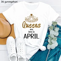 2022 hot sale queen are born in february graphic print t shirts women summer tops tee shirt femme harajuku shirt tops wholesale