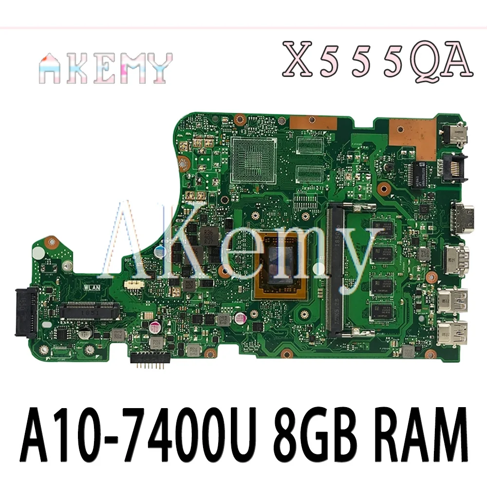 

Akemy For Asus X555Q A555Q X555QG X555QA x555bp x555b X555BA Laotop Mainboard X555QA Motherboard with A10-7400U 8GB RAM
