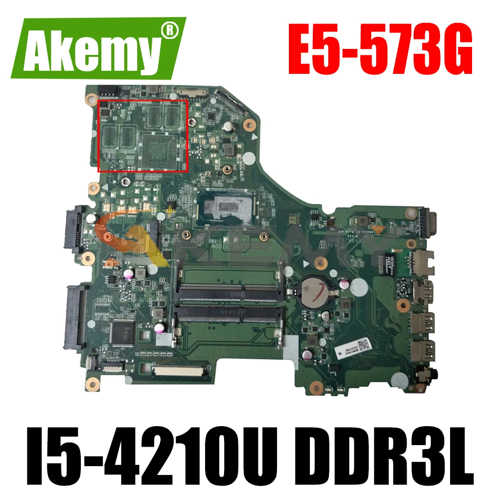 

AKEMY DA0ZRTMB6D0 For acer aspire E5-573G Laptop motherboard I5-4210U DDR3L Mainboard WORKS