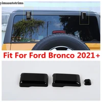 car rear trunk door tailgate window glass hinge decoration cover trim abs black accessories exterior for ford bronco 2021 2022