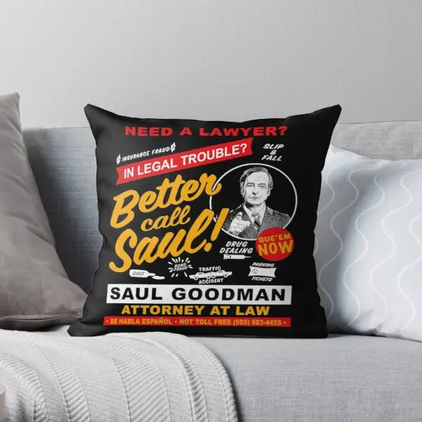 

Need A Lawyer Then Call Saul Dks Printing Throw Pillow Cover Hotel Decorative Bed Cushion Fashion Comfort Pillows not include