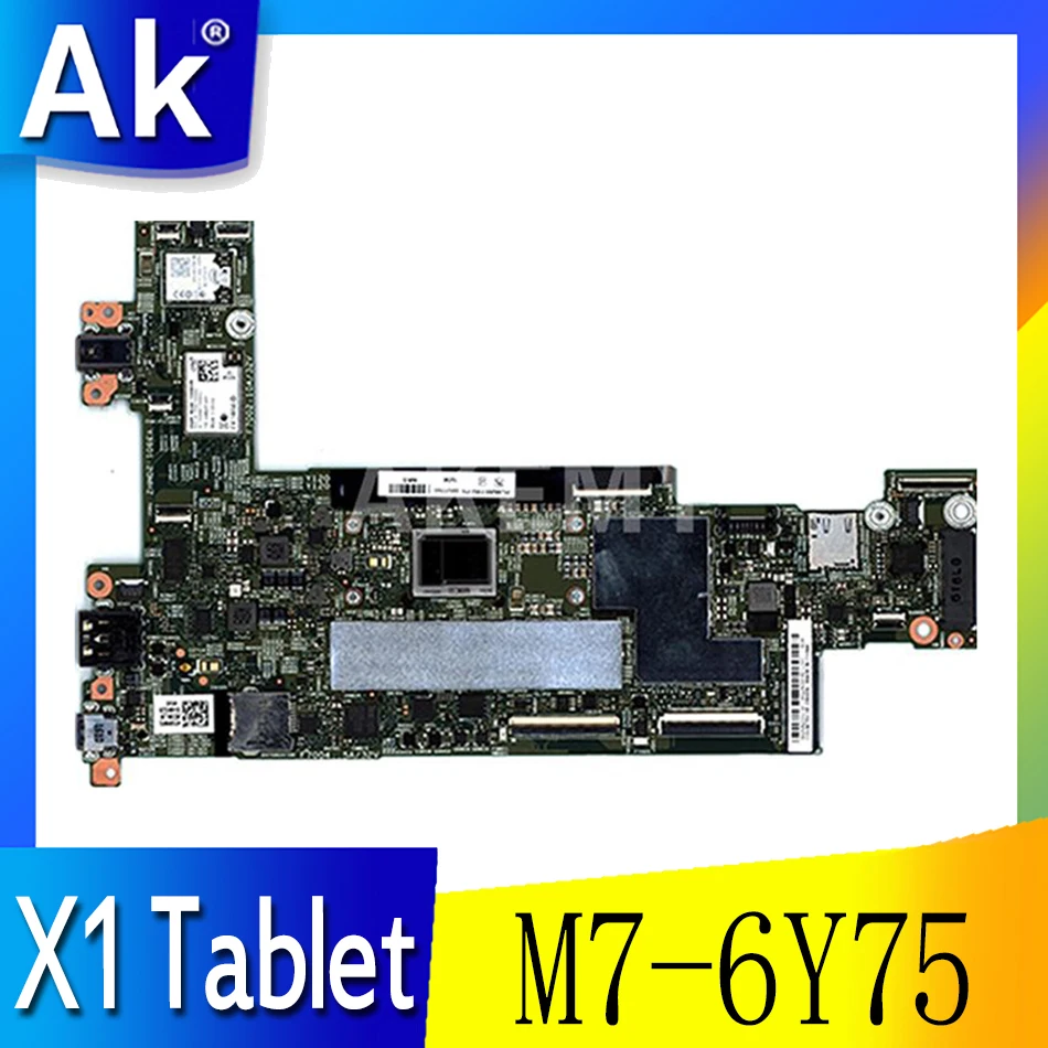 

FRU:00NY765 15218-2 448.04W08.0021 For lenovo ThinkPad X1 Tablet 1st/2st Gen Motherboard with M7-6Y75 CPU 16GB RAM 100% Tested