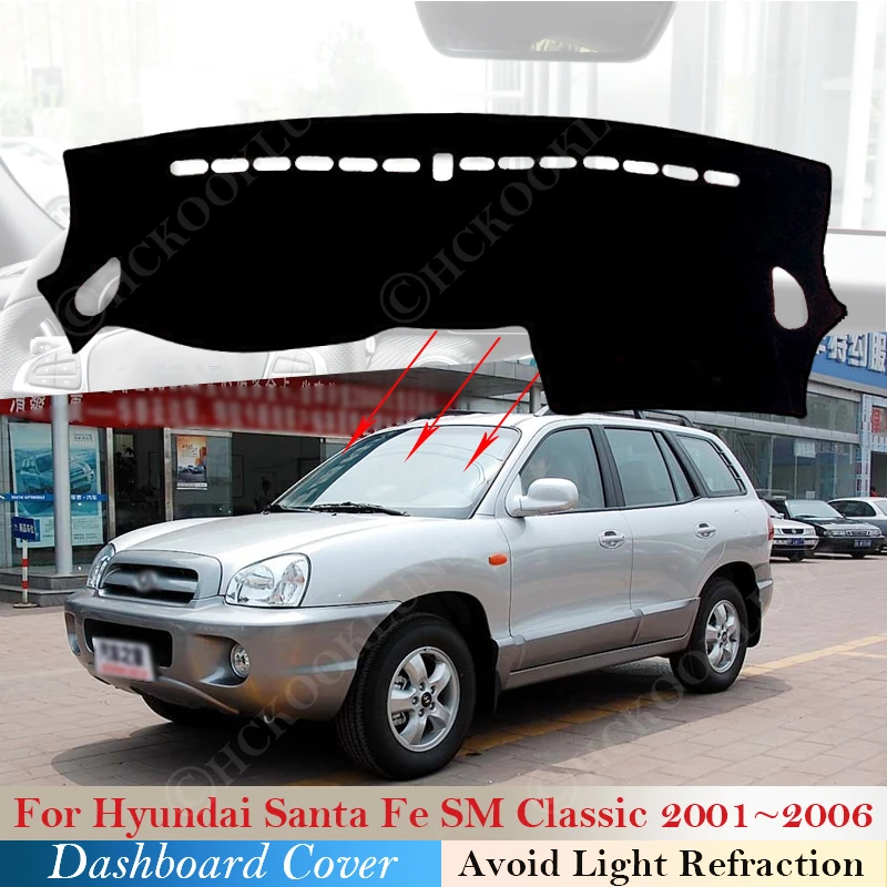 

Dashboard Cover Dash Board Mat Carpet Pad For Hyundai Santa Fe SM Classic 2001~ 2006 Rug Liner Sunshade Cape Cushion Accessories