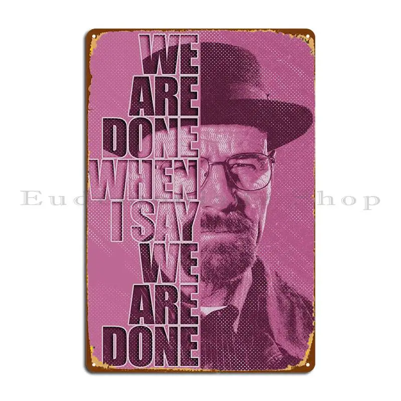 

Heisenberg Metal Signs Wall Mural Home Garage Create Wall Cave Tin Sign Poster