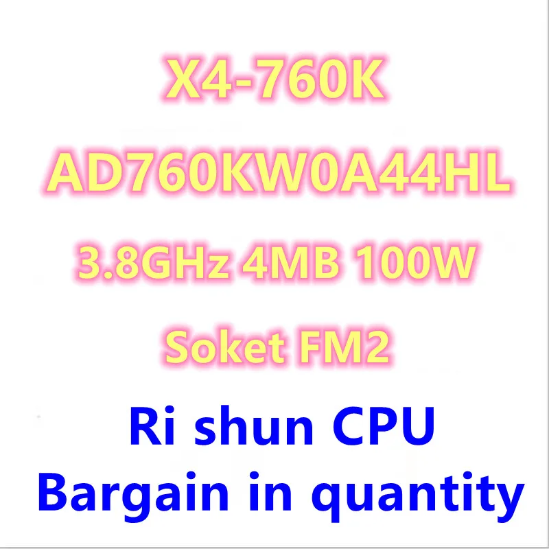 

X4 760 X4 760K X4-760K AD760KWOA44HL четырехъядерный 3,8 ГГц 4 Мб 100 Вт четырехъядерный процессор Soket процессор FM2
