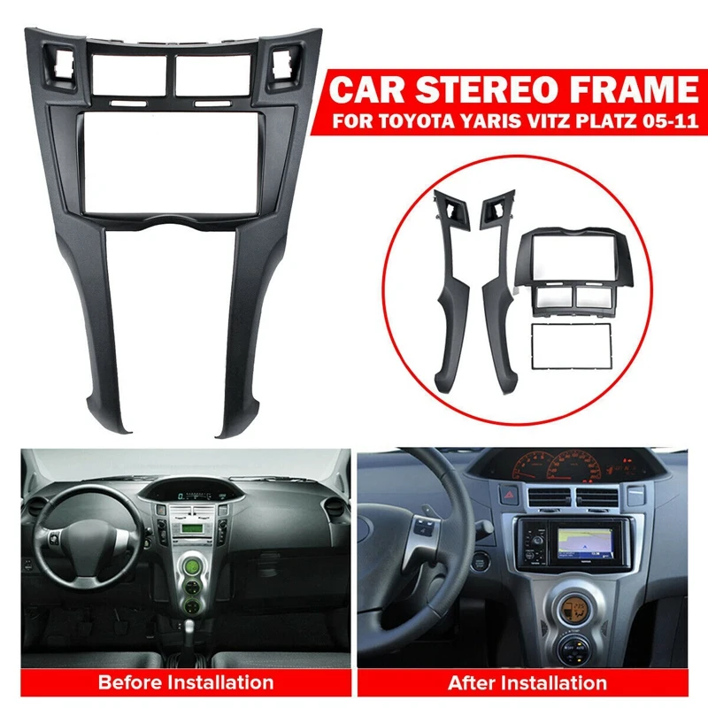 

2 Din Car Stereo Frame Trim Kit Dashboard for Toyota Yaris Vitz Platz 2005-2011 DVD Player Installation Bezel Fascias