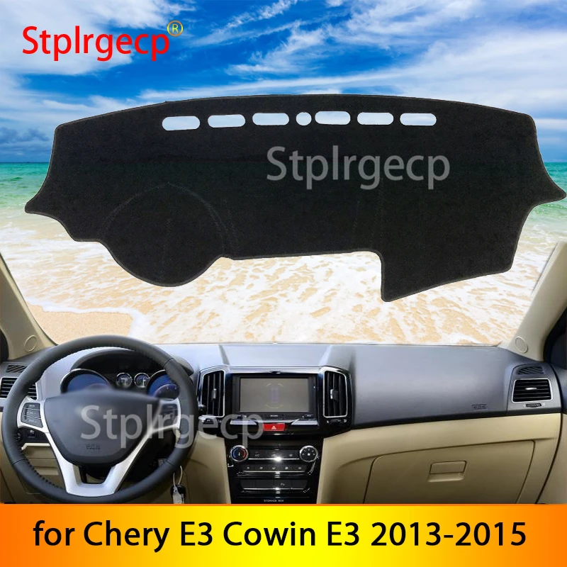 

for Chery E3 Cowin E3 2013 2014 2015 Anti-Slip Mat Dashboard Cover Pad Sunshade Dashmat Car Accessories Styling Covers
