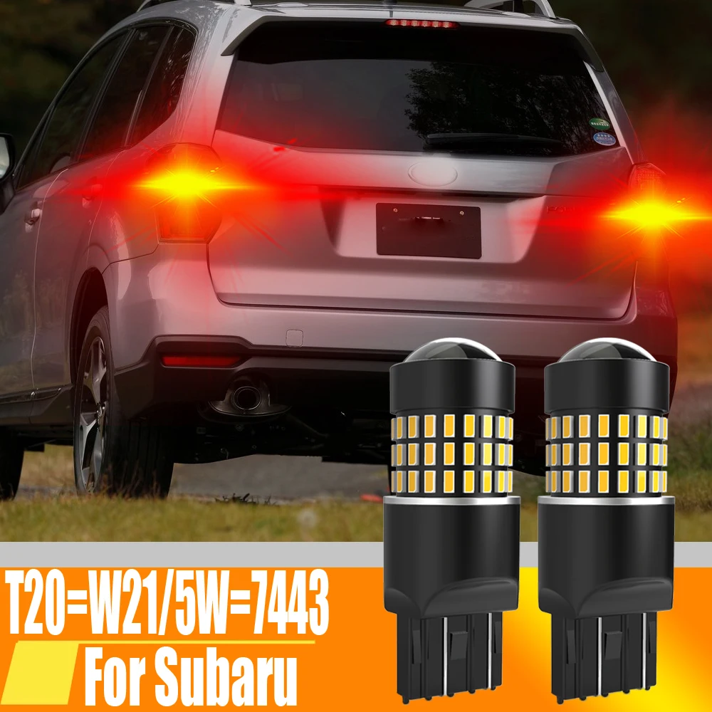 2pcs W21/5W T20 7443 7440 W21W 7444 Led Brake Lights Stop Bulb Diode Tail Lamp 12v For Subaru Impreza Outback XV Legacy Forester