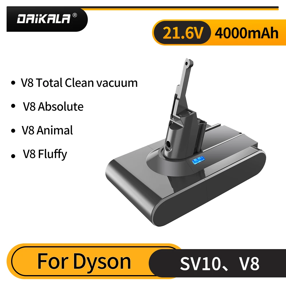 

21.6V 4000mAh Spare battery for dyson v8 Absolute /SV10/Fluffy/Animal/ Li-ion Vacuum Cleaner rechargeable Battery