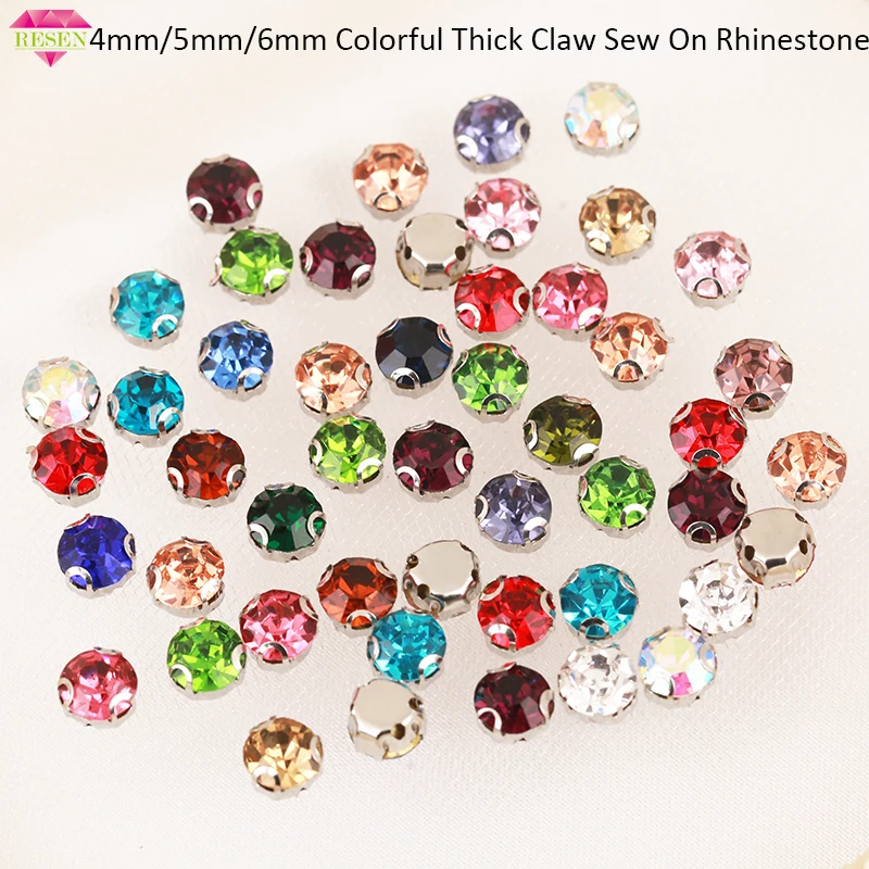 RESEN 4/5/6mm Thickness 3D Claw Colorful Glass Sew on Rhinestone Flat Back Mix Color Sewing Rhinestones For Garments Accessories