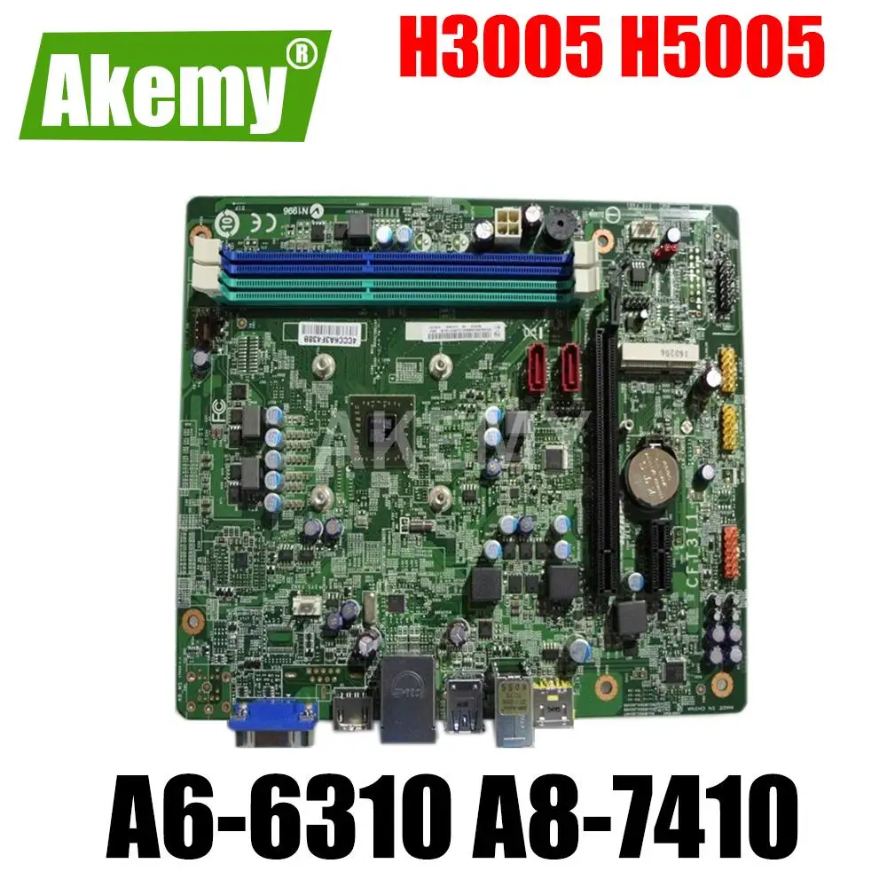 For Lenovo H3005 H5005 G5005 F5005 H425 Desktop Motherboard Mainboard CFT3I1 VER.1.1 with A6-6310 A8-7410 AMD CPU