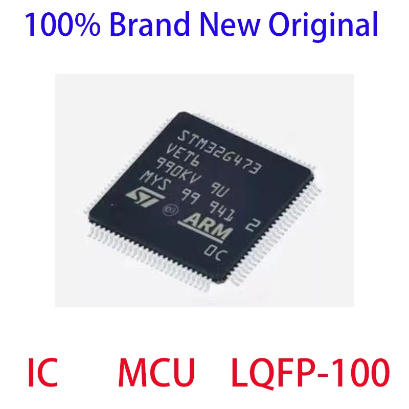 STM32G473VET6 STM STM32G STM32G473 STM32G473VE STM32G473VET 100% Brand New Original IC MCU LQFP-100