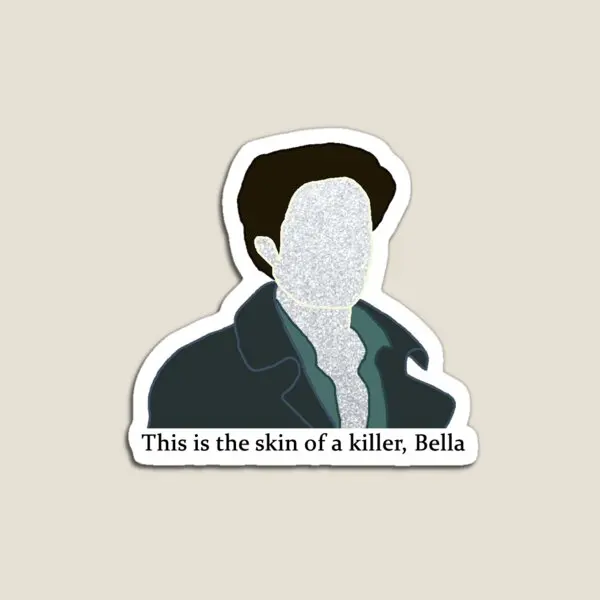 

This Is The Skin Of A Killer Bella Magnet Home Refrigerator Magnetic Holder Stickers for Fridge Organizer Children Colorful Toy