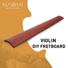 Подставка для скрипки NAOMI на выбор, подставка из розового дерева с гайкой для скрипки, полноразмерная 44 скрипка, сделай сам, подставка для скрипкифингерборд