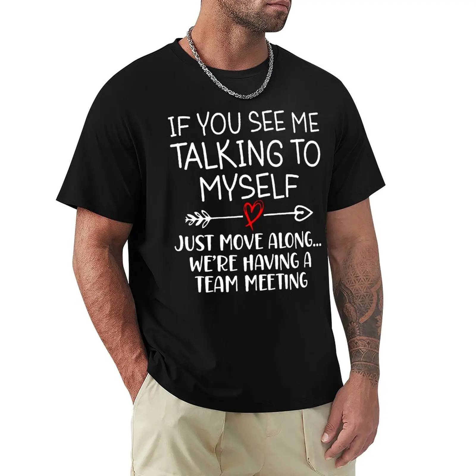 

Fresh If You See Me Talking To Myself Just Move Along 12 T-shirt Campaign Tees Novelty Humor Graphic Fitness USA Size