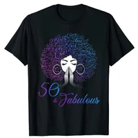50 fabulous afro hair black women 50th birthday gifts t shirt 50 years old tee shirt short sleeve clothes woman fashion tops