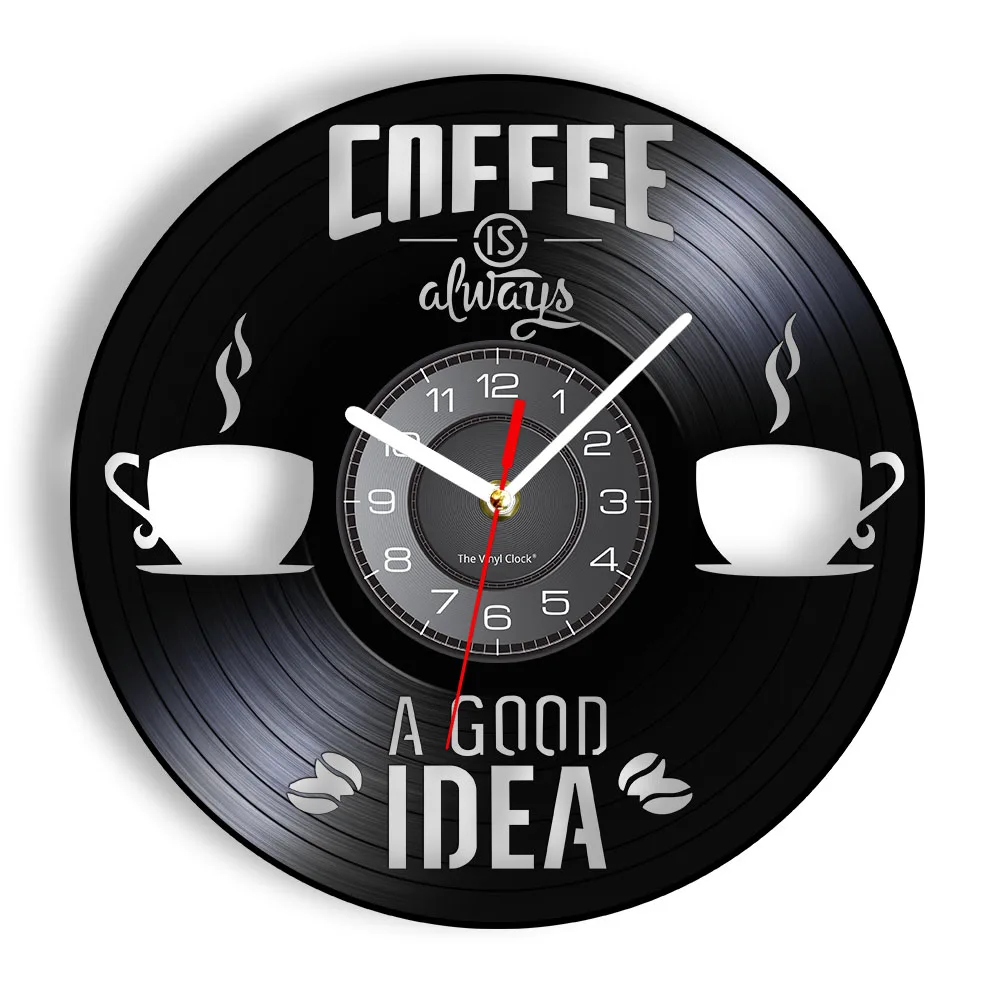 Coffee Is Always A Good Idea Inspirational Quote Wall Art Vinyl Record Clock Retro Music Album Decor For Cafe Shop Caffeine Gift
