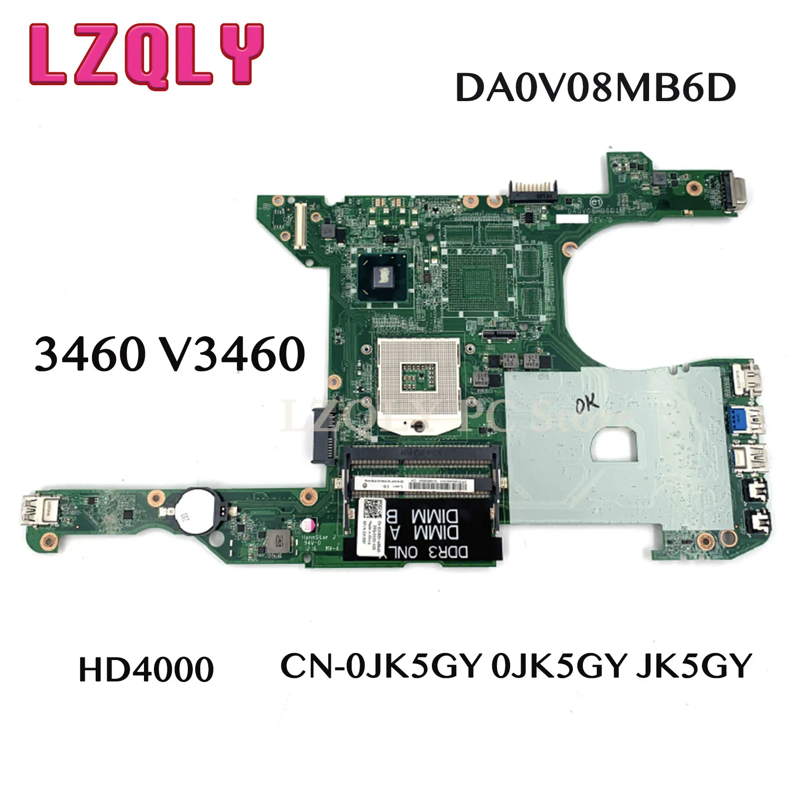 LZQLY CN-0JK5GY 0JK5GY JK5GY DA0V08MB6D1 Laptop Motherboard For Dell Vostro 3460 V3460 Main Board HD4000 DDR3 Full Test