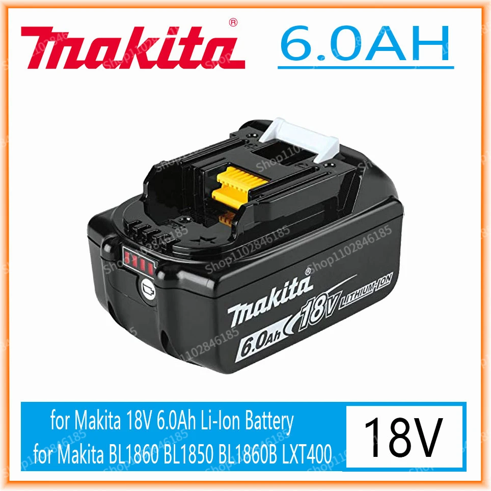 

Makita 18V 6000MAH brand-new 6.0AH Original Rechargeable Power Tool Battery LED Lithium Ion LXT BL1860B BL1860 BL1850