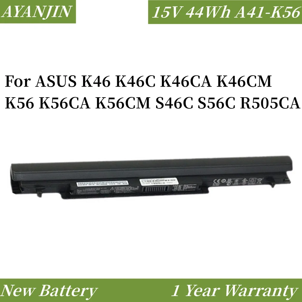 

New 15V 44WH 2950mAh A41-K56 Laptop Battery for ASUS K46 K46C K46CA K46CM K56 K56CA K56CM S46C S56C R505CA A32-K56 A42-K56