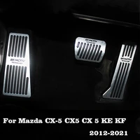 for mazda cx 5 cx5 cx 5 ke kf 2012 2018 2019 2020 2021 car accelerator footrest pedal brake clutch pedals pad cover accessories