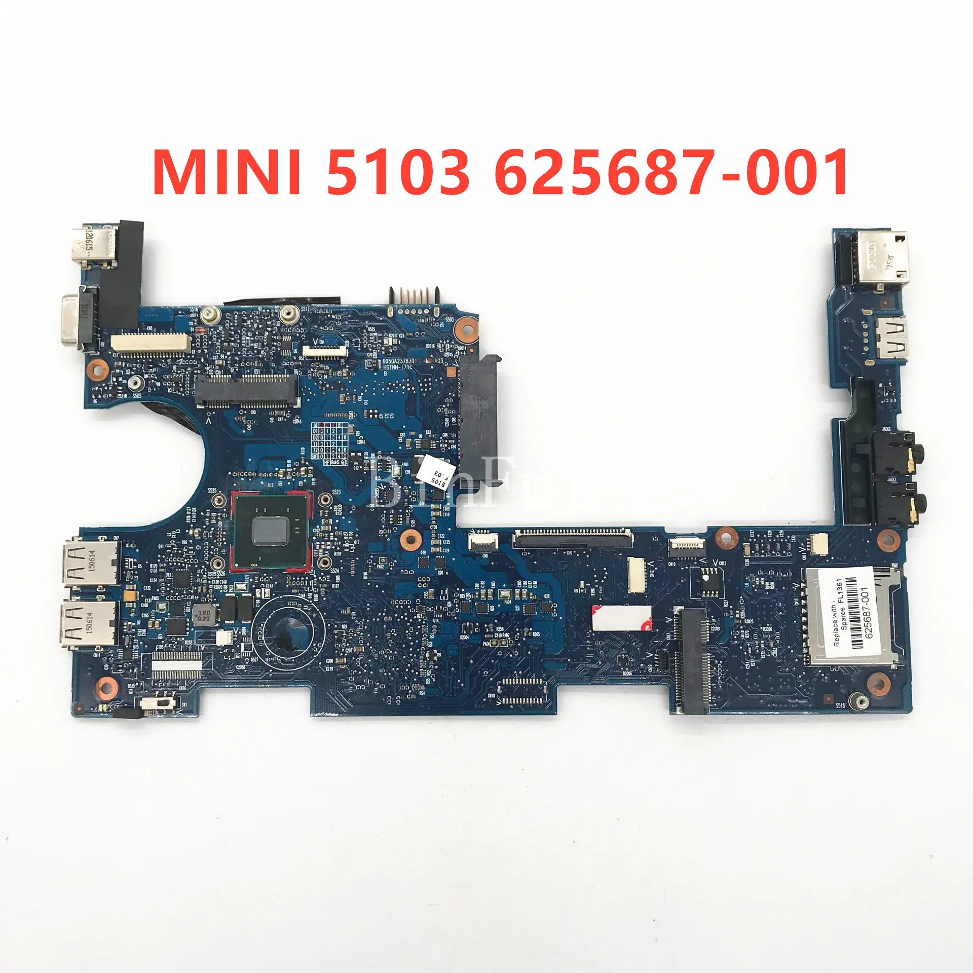 Mainboard For HP MINI 5103 Laptop Motherboard 625687-001 625688-001 625689-001 100% Full Tested Working Well