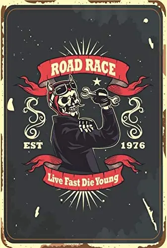 

Road Race, EST 1976 Live Fast Die Young Vintage Retro Man пещера Bar Sign 8 дюймов x 12 дюймов алюминиевый знак TS527