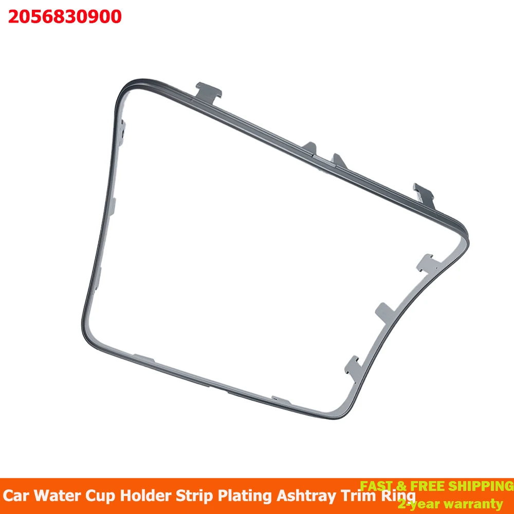 

For Mercedes W253 W205 Auto Center Console Ashtray Cup Holder Strip Trim Silver Chrome Frame for Benz GLC C Class 2056830900