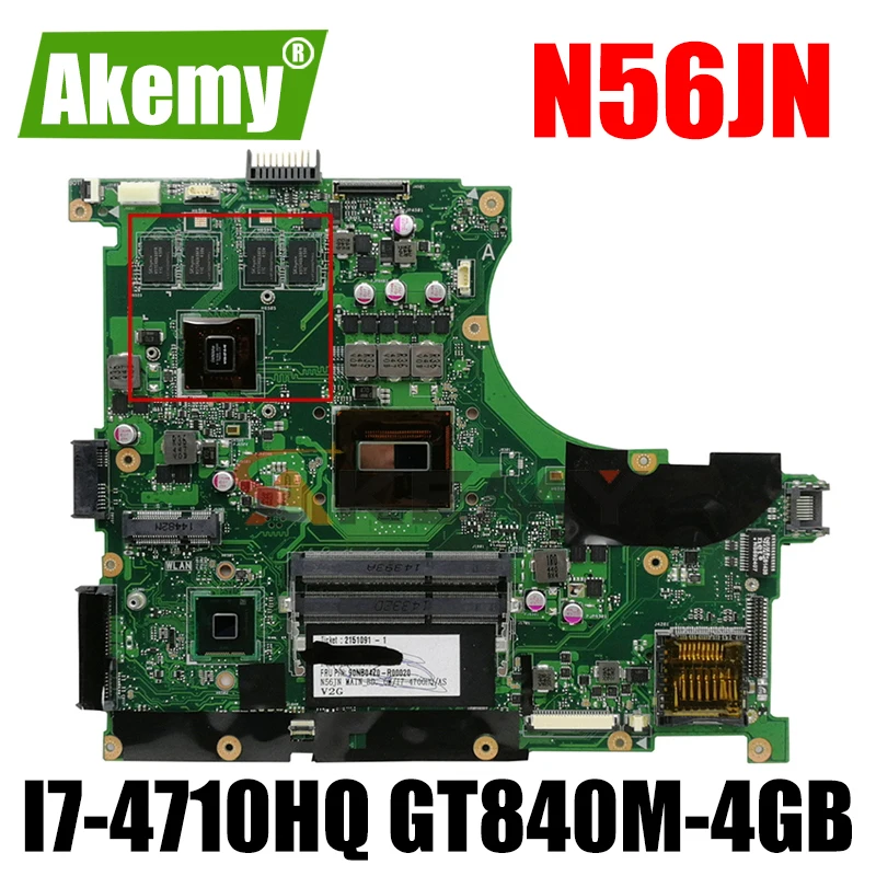 

Akemy N56JN Laptop motherboard for ASUS N56JN N56J original mainboard I7-4710HQ GT840M-4GB