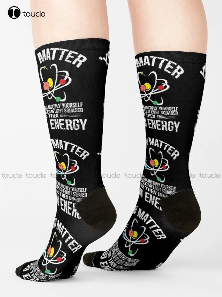 You Matter You Energy Design Funny Science Geek Nerd Product Socks Cotton Socks For Men Streetwear 360° Digital Print Gd Hip Hop