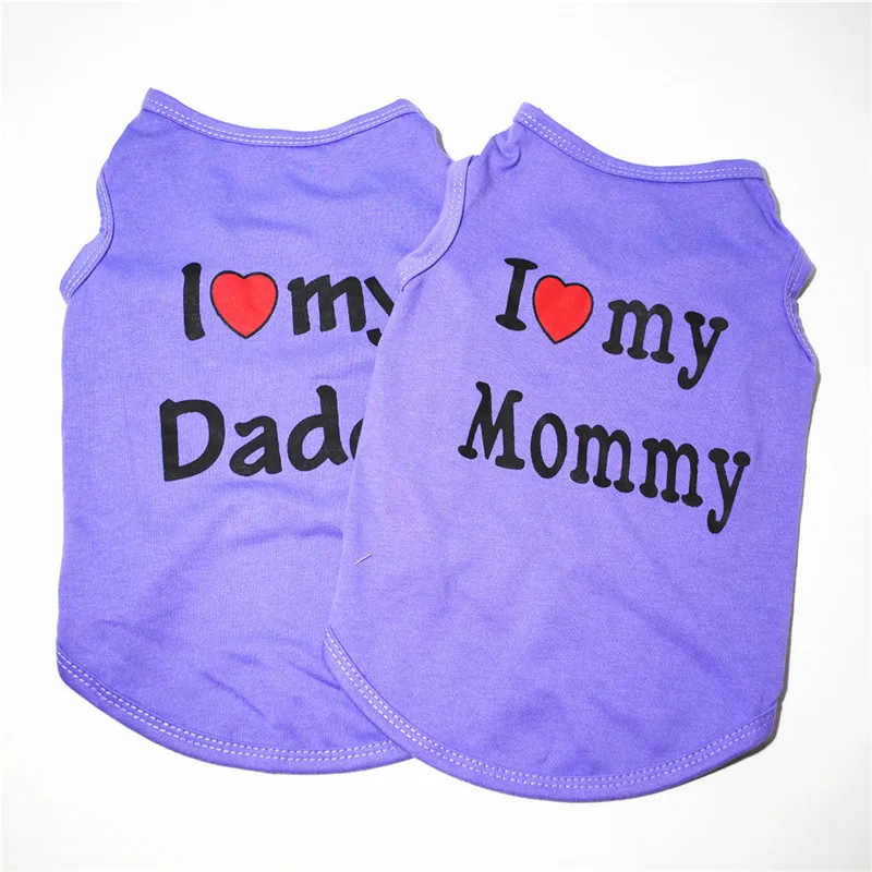 

Cute I LOVE MY MOMMY DADDY Dog Clothes Comfort Pet Costume Vest Puppy Cats Coat Clothing for Dog T-shirt Pet Supplies