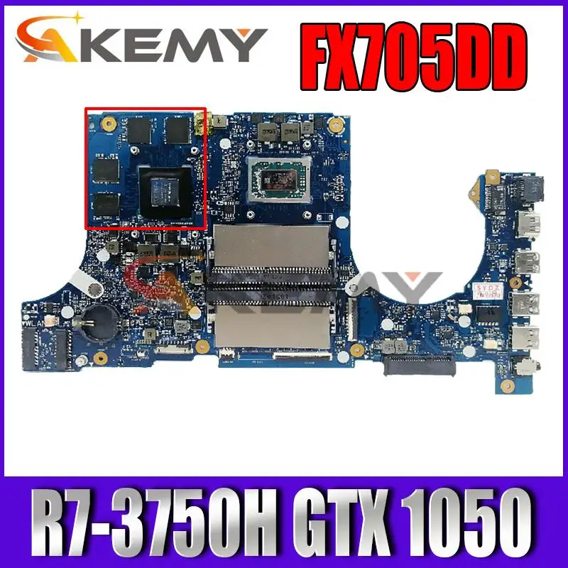 

Akemy FX705DD Laptop motherboard (17 inch) For ASUS FX705DT FX705DY FX705D original mainboard W/ AMD Ryzen R7-3750H GTX 1050-GPU