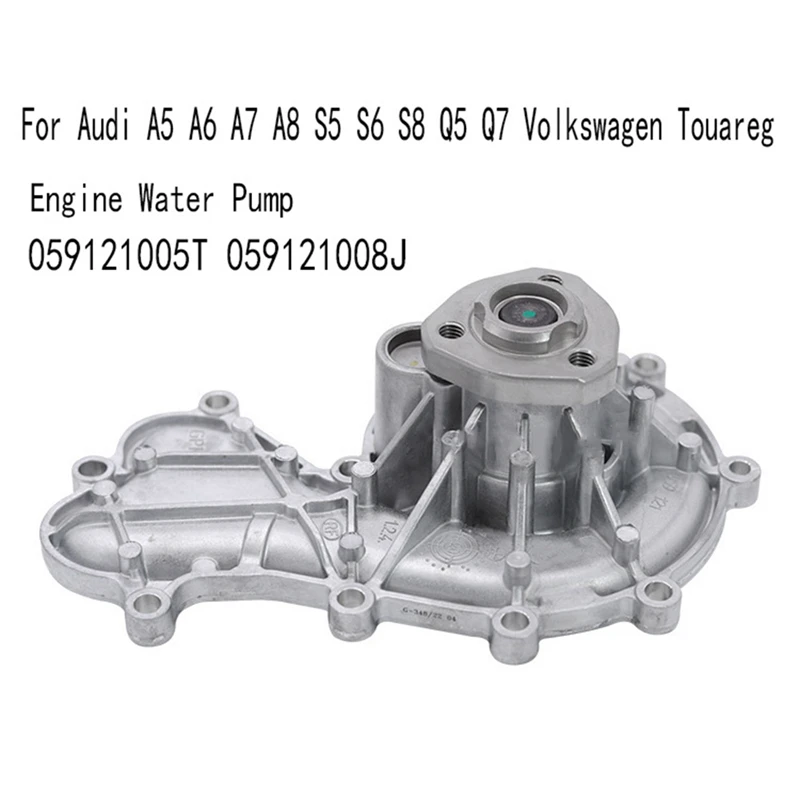 

1 Piece Car Engine Water Pump For A5 A6 A7 A8 S5 S6 S8 Q5 Q7 Volkswagen Touareg 059121005T 059121008J