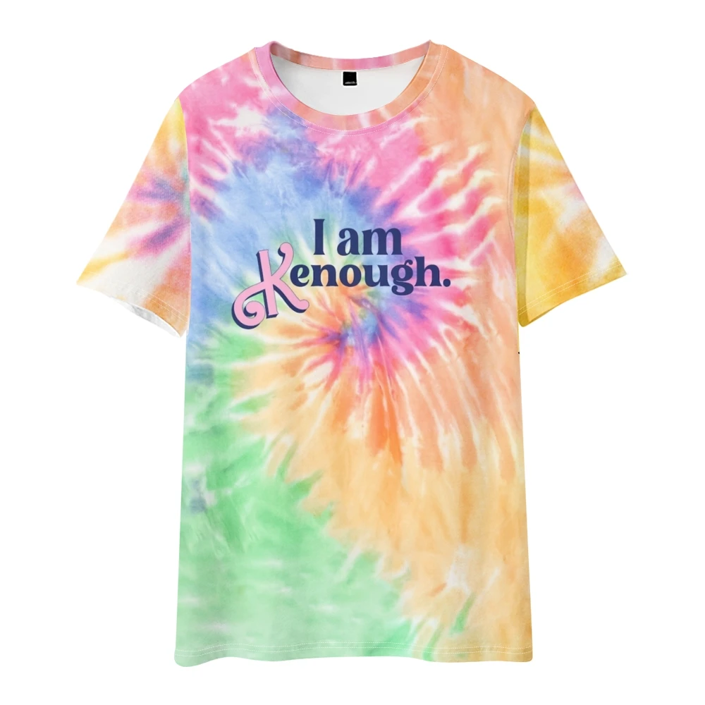 

I Am Kenough Tie Dye T-shirt Fashion Crewneck Short Sleeve Tee Men Women's Tshirt 2023 New Movie Funny Clothes