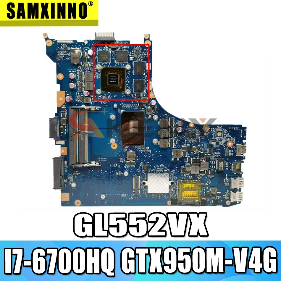 

GL552VX original mainboard with I7-6700HQ GTX950M-V4G For ASUS GL552VX ZX50V GL552VW GL552V laptop motherboard mainboard test ok