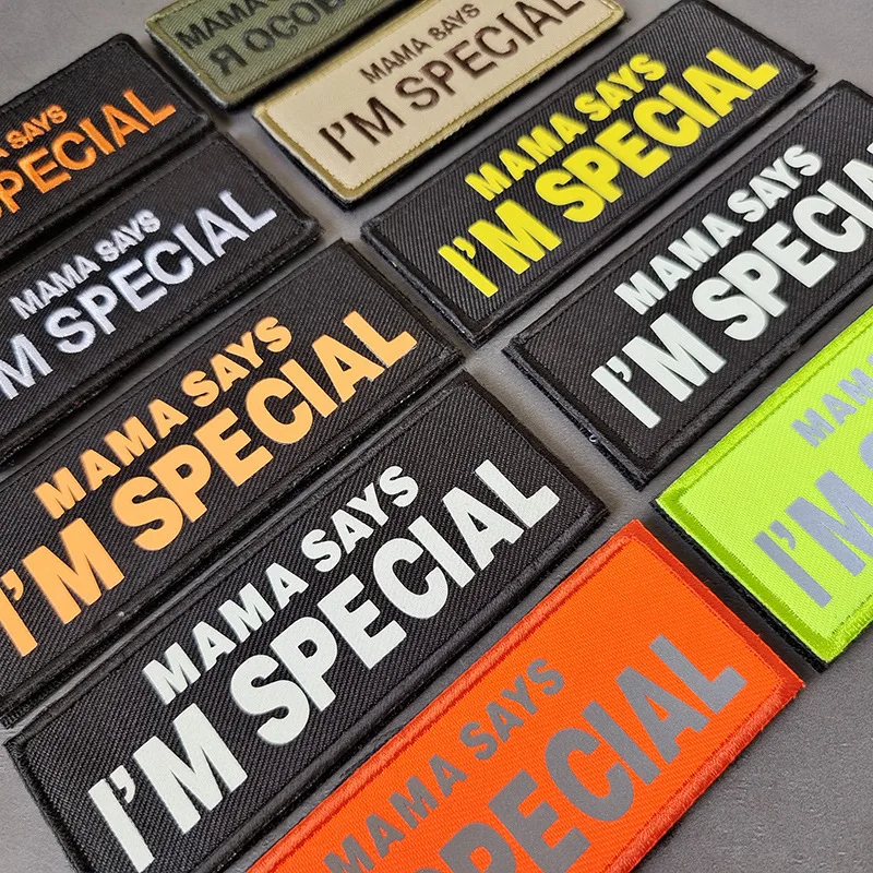 

MaMa Says I'm Special Embroidered Patches Infrared Reflective IR Patches Tactical Military Funny Saying Rubber Embroidery Badges