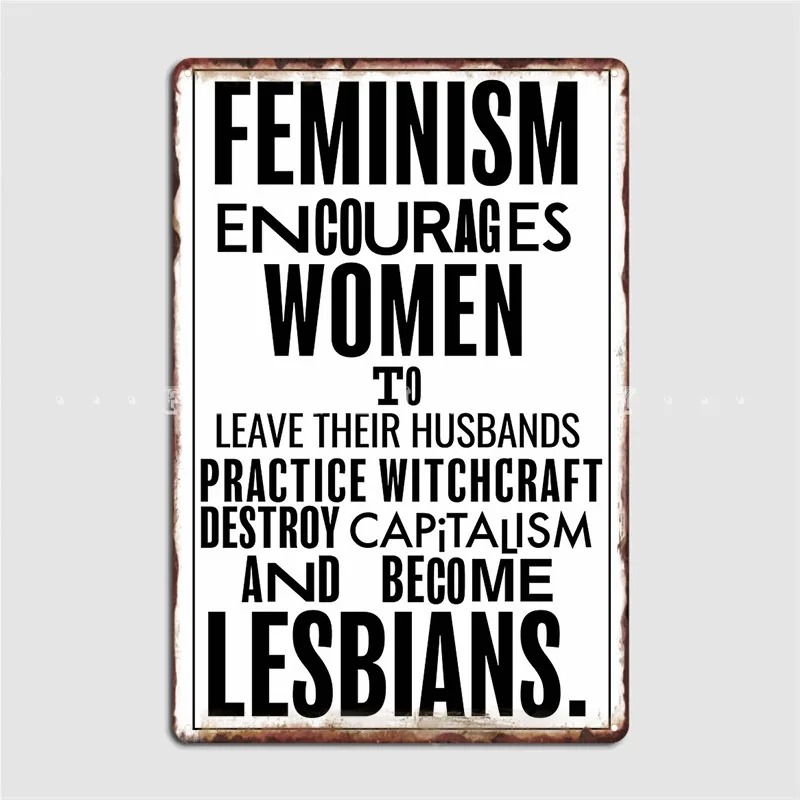 

Feminism Encourages Women Propaganda Recreation Metal Plaque Poster Cinema Kitchen Living Room Customize Poster Tin Sign Poster