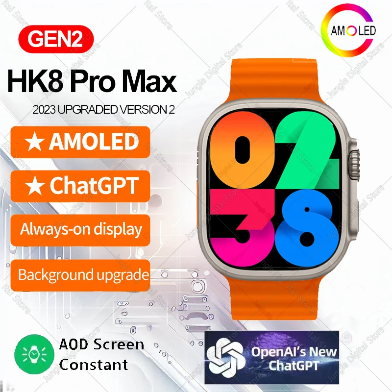 

NEW 2023 Smartwatch Hk8 Pro Max Gen 2 Men Ultra AMOLED ChatGPT final display dial NFC Blood Pressure Compass Sports Watch for